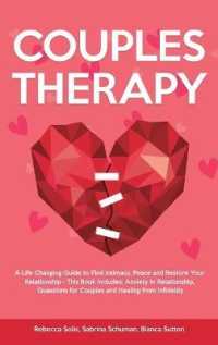 Couples Therapy : A Life Changing Guide to Find Intimacy, Peace and Restore Your Relationship - This Book Includes: Anxiety in Relationship, Questions for Couples and Healing from Infidelity