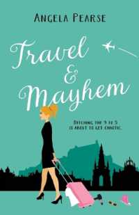 Travel & Mayhem : A funny, friends to lovers holiday rom-com