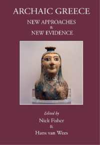 Archaic Greece : New Approaches and New Evidence (Archaic & Classical Greece)