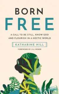 Born Free : A call to be still, know God and flourish in a hectic world