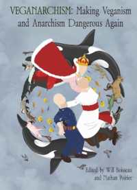 Vegananarchism : Making Veganism and Anarchism Dangerous Again