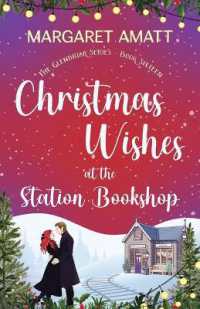 Christmas Wishes at the Station Bookshop (The Glenbriar)