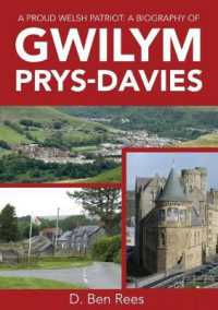 A Proud Welsh Patriot: A Biography of Gwilym Prys-Davies
