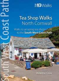 Tea Shop Walks: North Cornwall : Walks to wonderful tea shops along the South West Coast Path