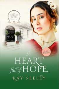 A Heart full of Hope : Large Print Edition (Fitzroy Hotel Series) （Large Print）