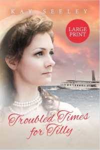 Troubled Times for Tilly : Large Print Edition (The Water Gypsy Books) （Large Print）