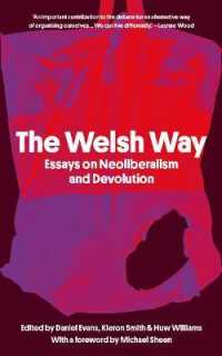 The Welsh Way : Essays on Neoliberalism and Devolution