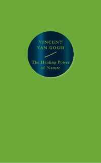 The Healing Power of Nature: Vincent van Gogh