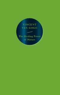 The Healing Power of Nature : Vincent van Gogh