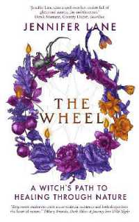 The Wheel : A Witch's Path to Healing through Nature