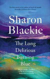 The Long Delirious Burning Blue