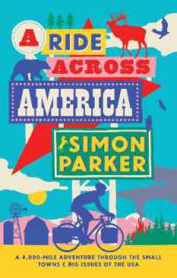 A Ride Across America : A 4,000-Mile Adventure through the Small Towns and Big Issues of the USA