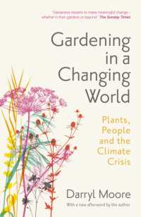 Gardening in a Changing World : Plants， People and the Climate Crisis