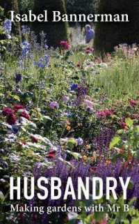 Husbandry : Making Gardens with Mr B