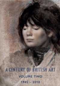 Century of British Art Volume Two: 1945-2010 (A Century of British Art)
