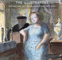 The Illustrators : The British Art of Illustration 1871-2022