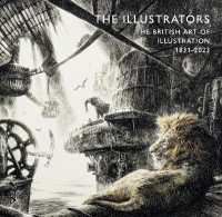 The Illustrators : The British Art of Illustration 1831-2023