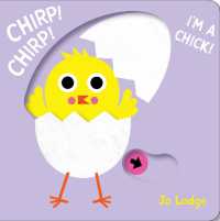 Chirp! Chirp! I'm a Chick! : A Pull Tab Book (Little Hands Big Fun) （International, UK Board Book）