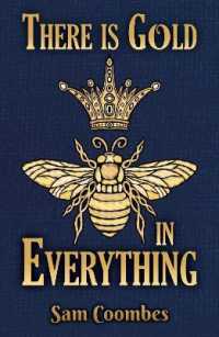 There is Gold in Everything -- Paperback / softback