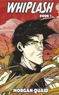 Whiplash : Book 1 - a Rust Chronicles Novel