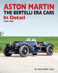 Aston Martin : The Bertelli Era Cars in Detail 1926-1940