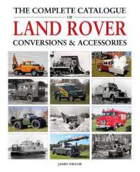 The Complete Catalogue of Land Rover Conversions & Accessories (Complete Catalogue)
