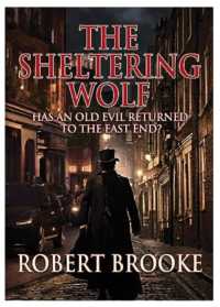 The Sheltering Wolf : Has an old evil returned to the East End?'