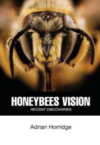 Honeybees Vision : Recent Discoveries