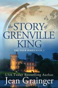 The Story of Grenville King : The Tour Series - Book 3