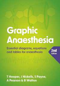 Graphic Anaesthesia, second edition : Essential diagrams, equations and tables for anaesthesia （2ND）
