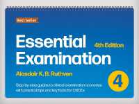 Essential Examination, fourth edition : Step-by-step guides to clinical examination scenarios with practical tips and key facts for OSCEs （4TH Spiral）