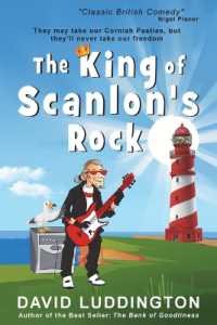 The King of Scanlon's Rock : A tale of freedom, liberty and Cornish Pasties