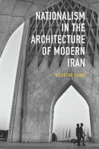 Nationalism in Architecture of Modern Iran (Gingko-st Andrews Series)