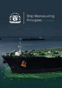 Ship Manoeuvring Principles, 2nd Edition