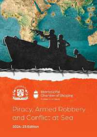 Piracy, Armed Robbery and Conflict at Sea 2024-2025 Edition