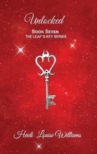 Unlocked : Book Seven (The Leaf's Key)