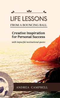 LIFE LESSONS from a Bouncing Ball : Creative Inspiration for Personal Success with impactful motivational quotes