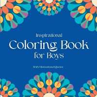 Inspirational Coloring Book for Boys : With Motivational Quotes