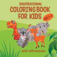 Inspirational Coloring Book for Kids ages 4-8 : With Affirmations