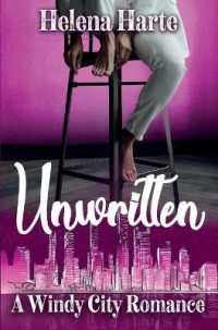 Unwritten (A Windy City Romance)