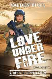 Love under Fire (A Dept.6 Operation)