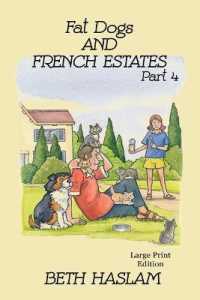 Fat Dogs and French Estates - LARGE PRINT (Fat Dogs) （Large Print）