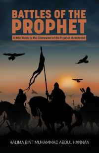 Battles of the Prophet : A Brief Guide to the Ghazawaat of Prophet Muhammad