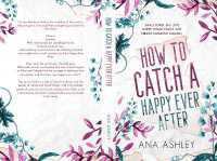 How to Catch a Happy Ever after (Chester Falls Special Edition Paperbacks)