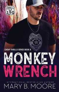 Monkey Wrench (Cheap Thrills Series)
