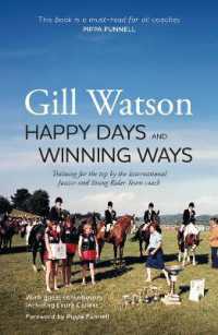 Happy Days and Winning Ways : Training for the top by the International Junior and Young Rider Team coach