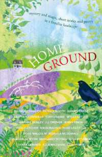 Home Ground : mystery and magic, short stories and poetry in a familiar landscape