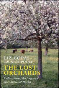 The Lost Orchards : Rediscovering the forgotten apple varieties of Dorset