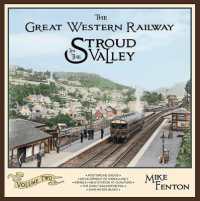 The Great Western Railway in the Stroud Valley Volume Two (The Great Western Railway in the Stroud Valley)