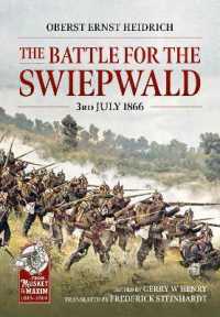 The Battle for the Swiepwald, 3rd July 1866 : English Translation (From Musket to Maxim 1815-1914)